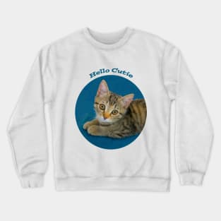 Hello cutie Crewneck Sweatshirt